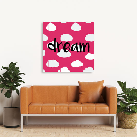 Dream Canvas - Motivational Bedroom Wall Art for Home Decor