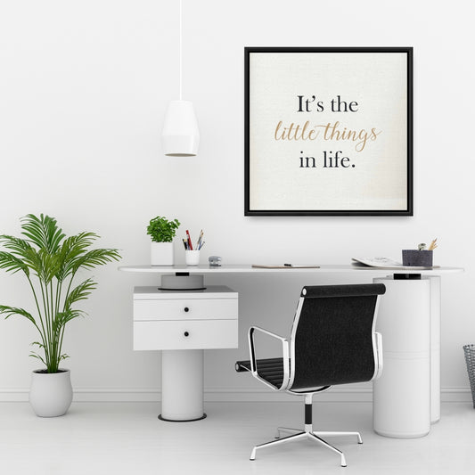 It's the Little Things | Motivational Framed Canvas - Home Decor