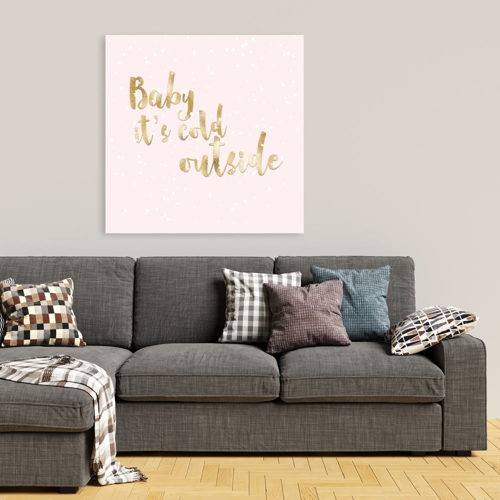 Romantic Pink Canvas - Baby It's Cold Outside - Home Decor