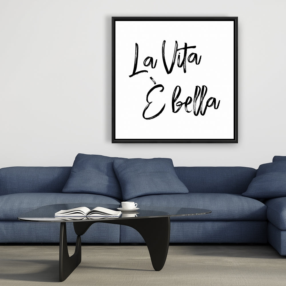 La vita è bella Black Framed Canvas | Bedroom Home Decor