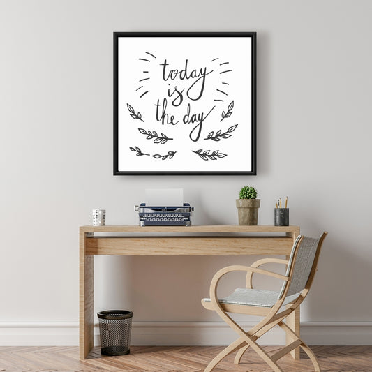 Toile encadrée monochrome grise « Aujourd'hui est le jour » - Décoration d'intérieur