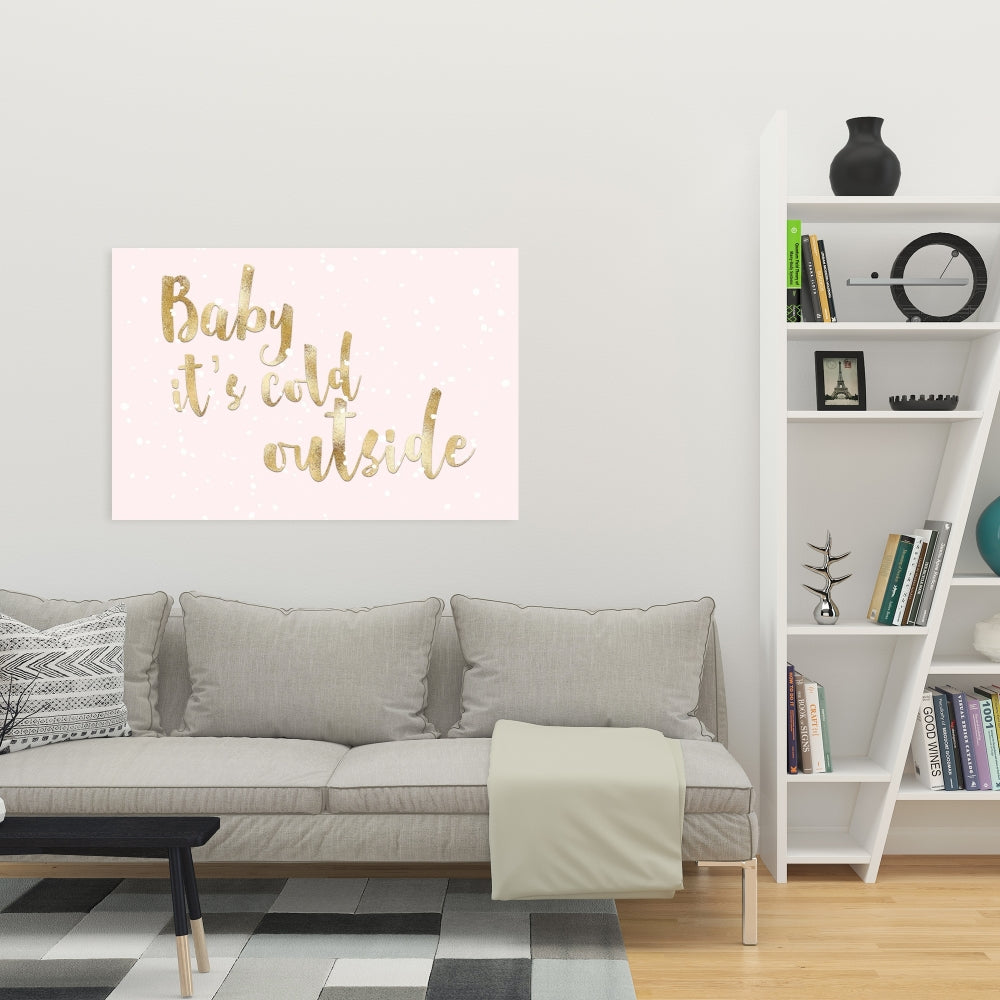 Romantic Pink Canvas - Baby It's Cold Outside - Home Decor