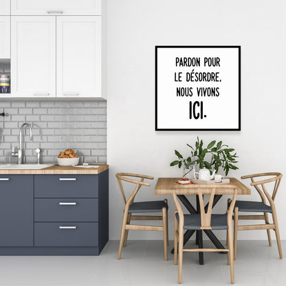 Toile monochrome blanche - Pardon pour le désordre | Décoration d'intérieur