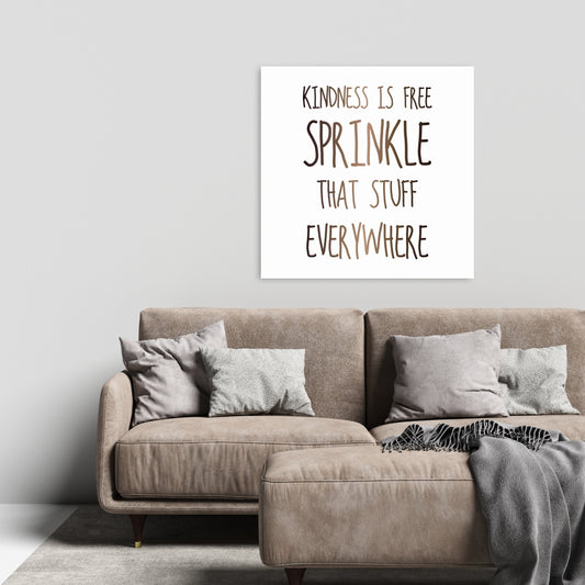 Kindness is Free Canvas | Motivational Bedroom Wall Art Decor
