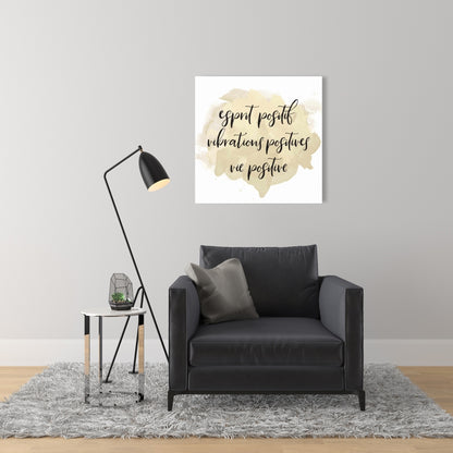 Esprit Positif Vibrations Positives Canvas - Motivational Decor