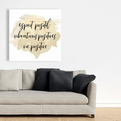 Esprit Positif Vibrations Positives Canvas - Motivational Decor