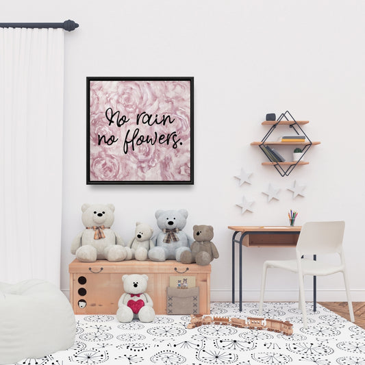 Pink Bedroom Floral Canvas - No Rain No Flowers Home Decor