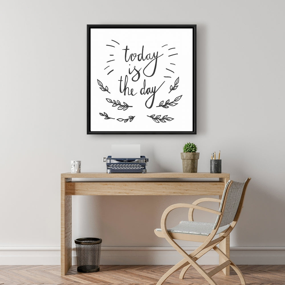 Toile encadrée monochrome grise « Aujourd'hui est le jour » - Décoration d'intérieur