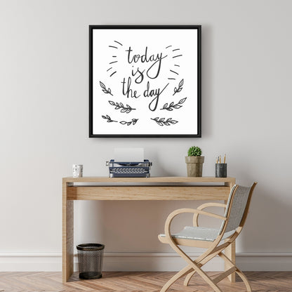 Toile encadrée monochrome grise « Aujourd'hui est le jour » - Décoration d'intérieur