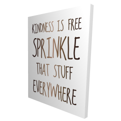 Kindness is free sprinkle that stuff everywhere