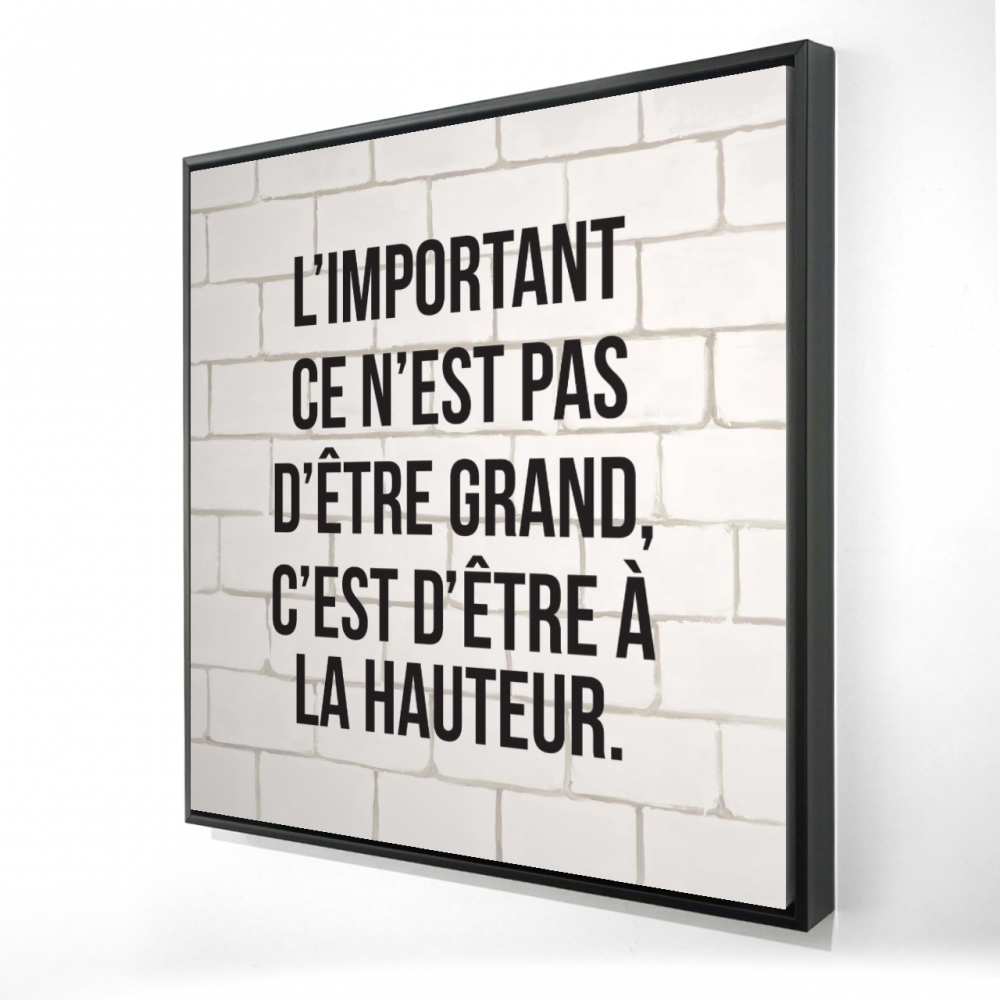 L Important Ce N Est Pas D Etre Grand Wall Art Begin Home Decor