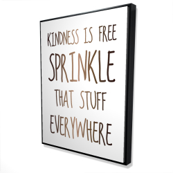 Kindness is free sprinkle that stuff everywhere